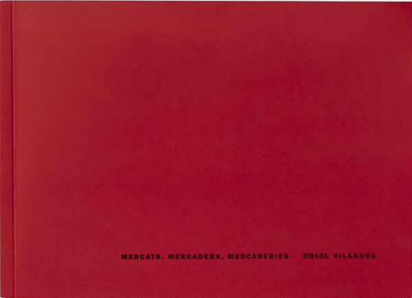 Mercats, mercaders, mercaderies - Oriol Vilanova