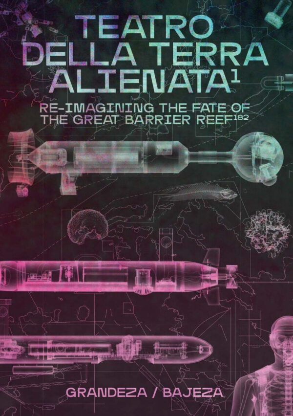 Teatro della Terra Alienata Reimaginando el destino de la Gran Barrera de Coral
