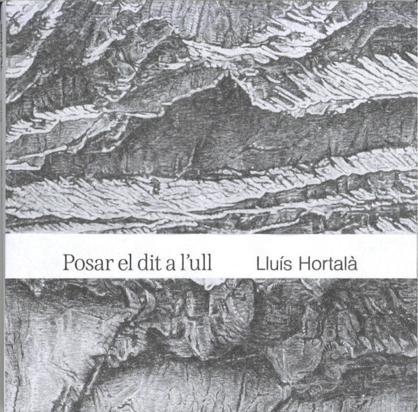Posar el dit a l'ull - Lluís Hortalà