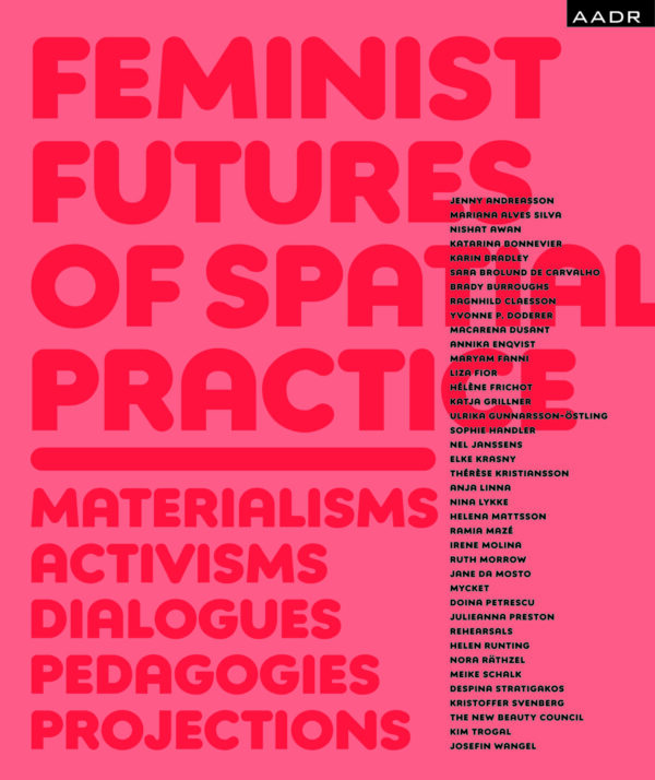 Feminist Futures of Spatial Practice
