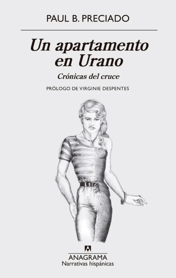 Un apartamento en Urano. Crónicas del cruce