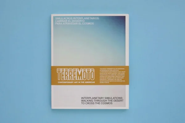 Simulacros Interplanetarios: Caminar el desierto para atravesar el cosmos