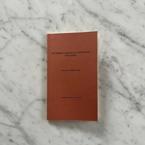 Siete imagenes a propósito de la obra de Estudio Macias Peredo