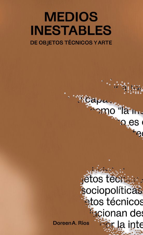 Medios inestables. De objetos técnicos y arte