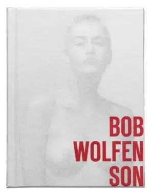 Bob Wolfenson: Fotógrafos viajantes