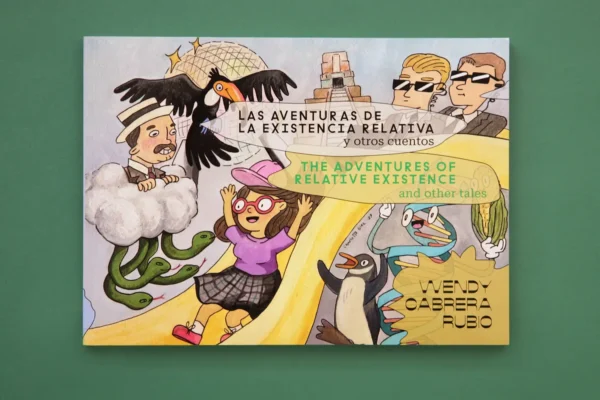 Las aventuras de la existencia relativa y otros cuentos