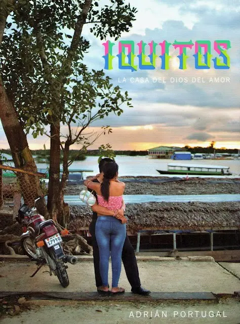Iquitos. La cada del Dios del amor