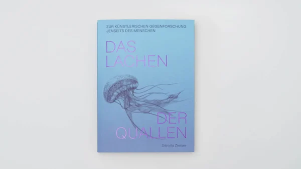 Daniela Zyman: Das Lachen der Quallen