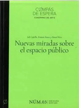 Nuevas miradas sobre el espacio publico