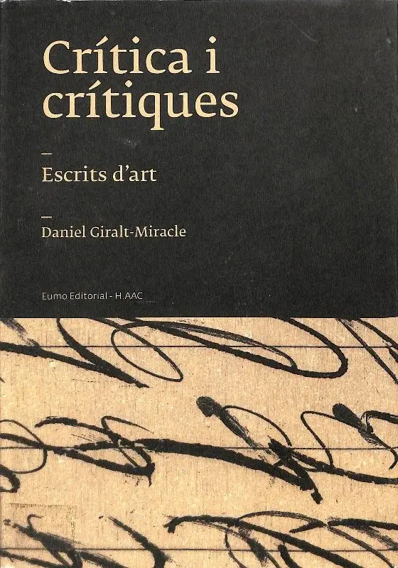 CRITICA I CRITIQUES: ESCRITS D'ART