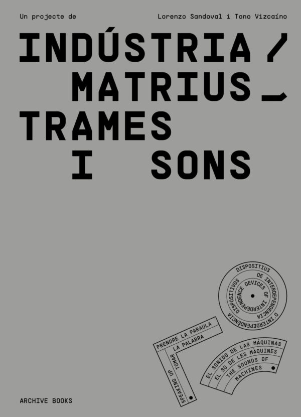 Indústria Matrius trames i sons