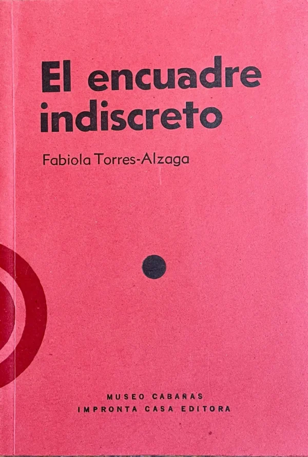 El encuadre indiscreto