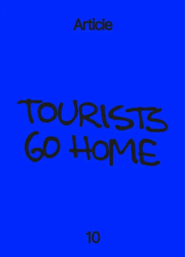 Article 10: Tourists go home
